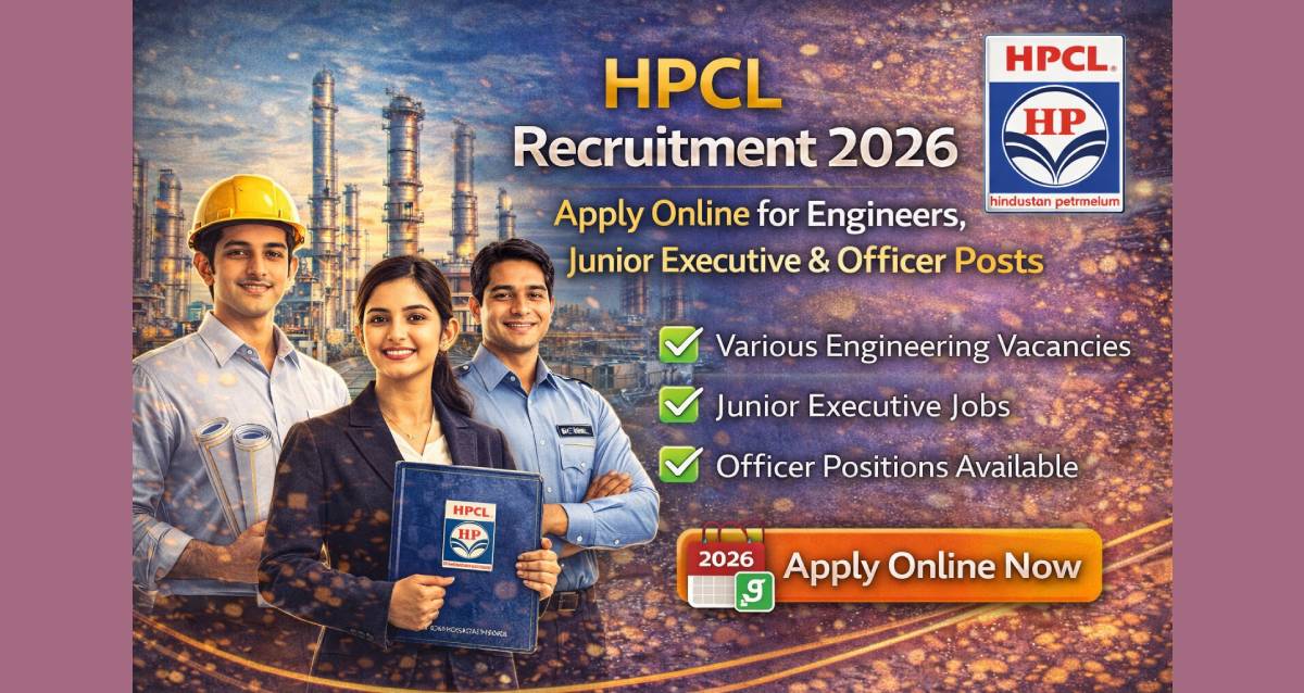 HPCL Recruitment 2026 – Apply Online for Engineers, Junior Executive & Officer Posts